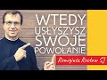 Wtedy usłyszysz swoje powołanie | Remigiusz Recław SJ