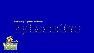 Operating System Mockups: Episode One: The Starting One - Betty Grof OSM (Skyzi)