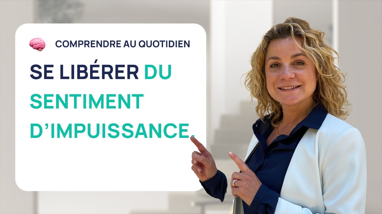 Se libérer du sentiment d'impuissance