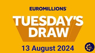 Euromillions Draw Live Results 13 August 2024 | Euromillions Live Tonight Results