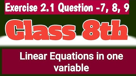 #3 Ex 2.1 - Q - 7, 8, 9 || Linear Equations in one variable || Class 8th - Chapte 2 || #ykstudy