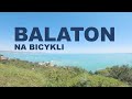 BALATON - Na bicykli k maďarskému moru