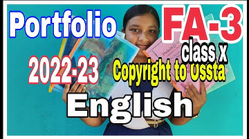 FA-3 ॥ English ॥ 2022-23॥ Class10 ॥ Portfolio ॥ Copy right to OSSTA ॥ SEA ॥ SLE ॥
