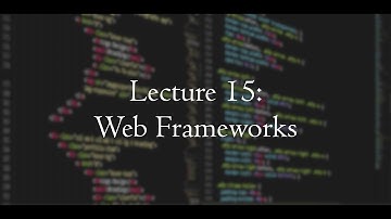 [CSE 312] Lecture 15: Web Frameworks