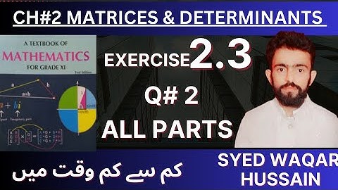 EX 2.3 Q2 all parts 11th Math FBISE & KPK Sir Waqar Hussain