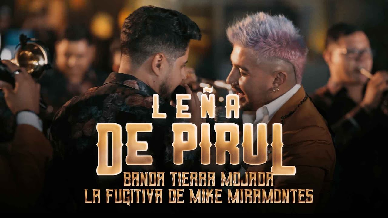 La Fugitiva De Mike Miramontes Ft. Banda Tierra Mojada - Leña De Pirul (En Vivo)