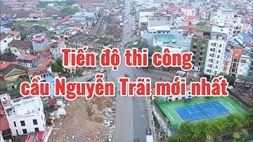 Cầu Nguyễn Trãi mới nhất | Hải Phòng Lang Thang