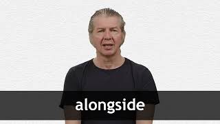 Exclusive How to pronounce ALONGSIDE in American English Profile