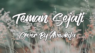 SABYAN X TASYA ROSMALA - TEMAN SEJATI (ACCOUSTIC COVER BY AVIWKILA) LIRIK