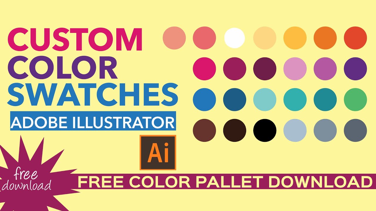 How to Create Custom SWATCHES in ADOBE ILLUSTRATOR [ FREE COLOR PALLET ...