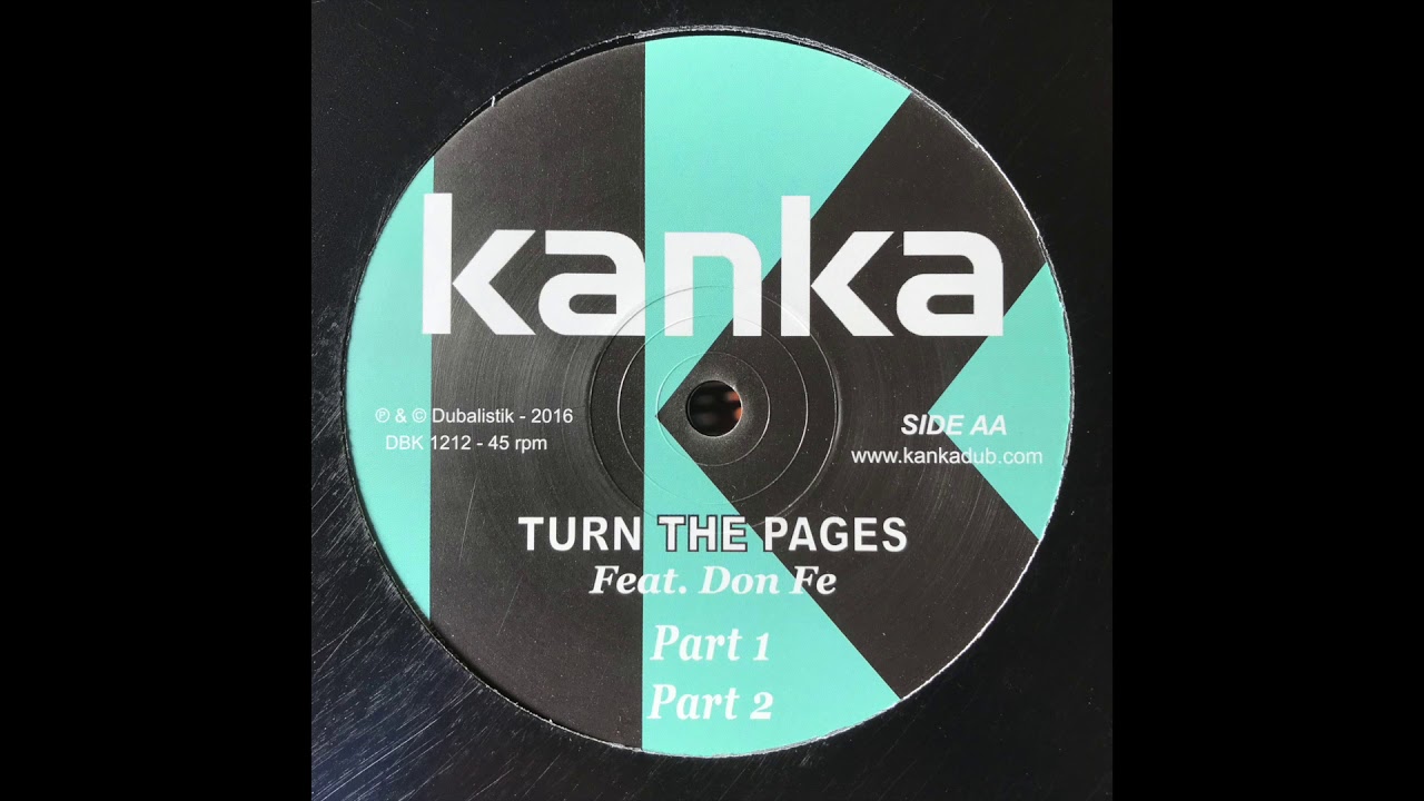 Turn The Pages Part 1 - Kanka Feat. Don Fe - Dubalistik Records DBK1212