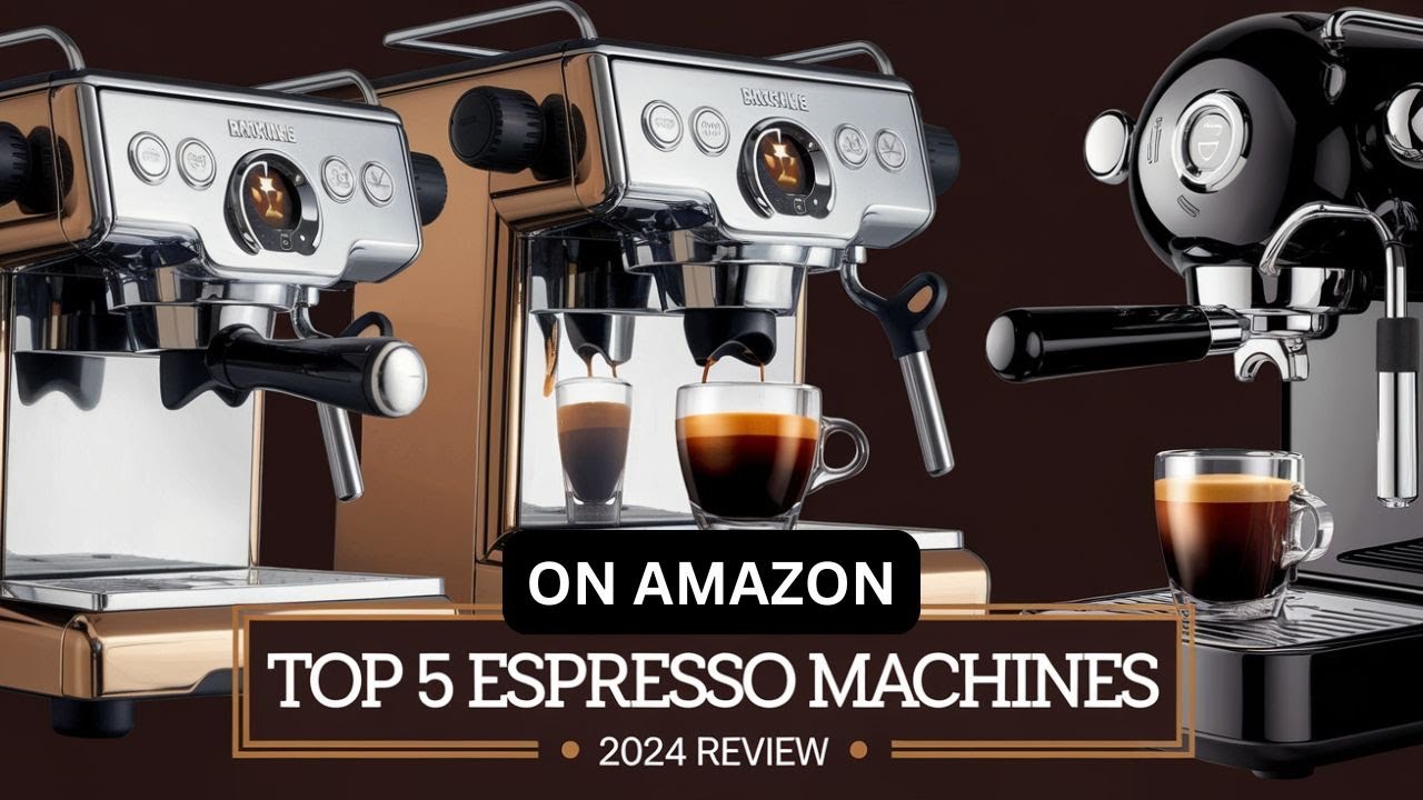 Best Espresso Machine On Amazon of 2024 | Honest Review & Top 5 Picks ...