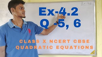 Class 10th Ex- 4.2 Q5, Q6 | Quadratic Equations || NCERT CBSE