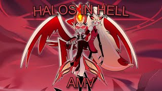 Halos In Hell amv - (A Hazbin Hotel Song)