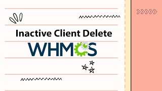 Delete inactive Whmcs Client By Using Whmcs Addon Module