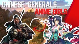 Chinese Generals to Anime Girls (Total War Three Kingdoms)