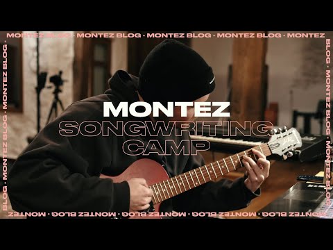 MONTEZ - Songwriting Camp 2023