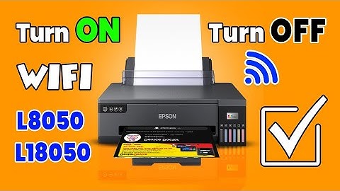 How to Enable & Disable Wi-Fi on Epson L18050 & L8050 – Simple Method