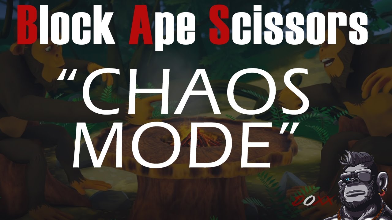 Doxx - Block Ape Scissors - Chaos mode and movements