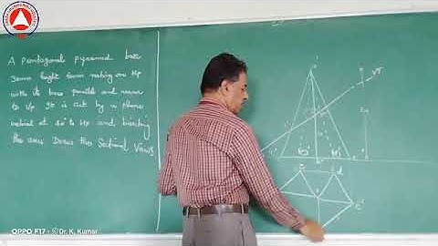 Lecture 4 Section of Solids   Pentagonal Pyramid