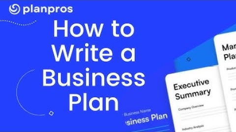How to Write a Business Plan | Step-by-Step Guide for Success