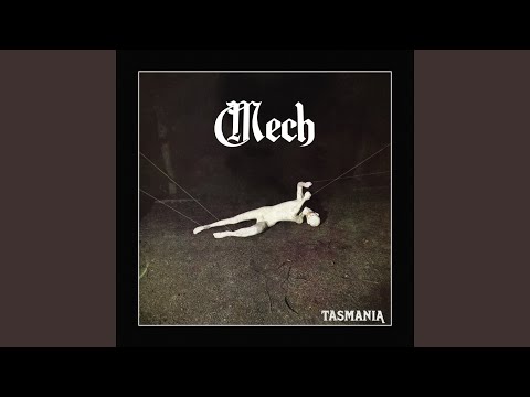 Mech — Tasmania