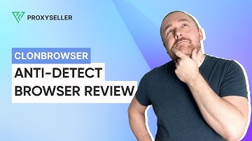 Anti-detect browser review — ClonBrowser
