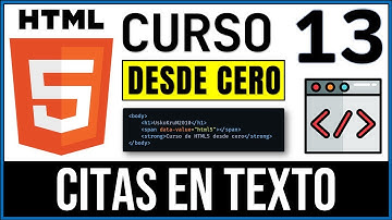 Citas en Textos en HTML ¿Cómo citar Textos? | Curso HTML5 # 13