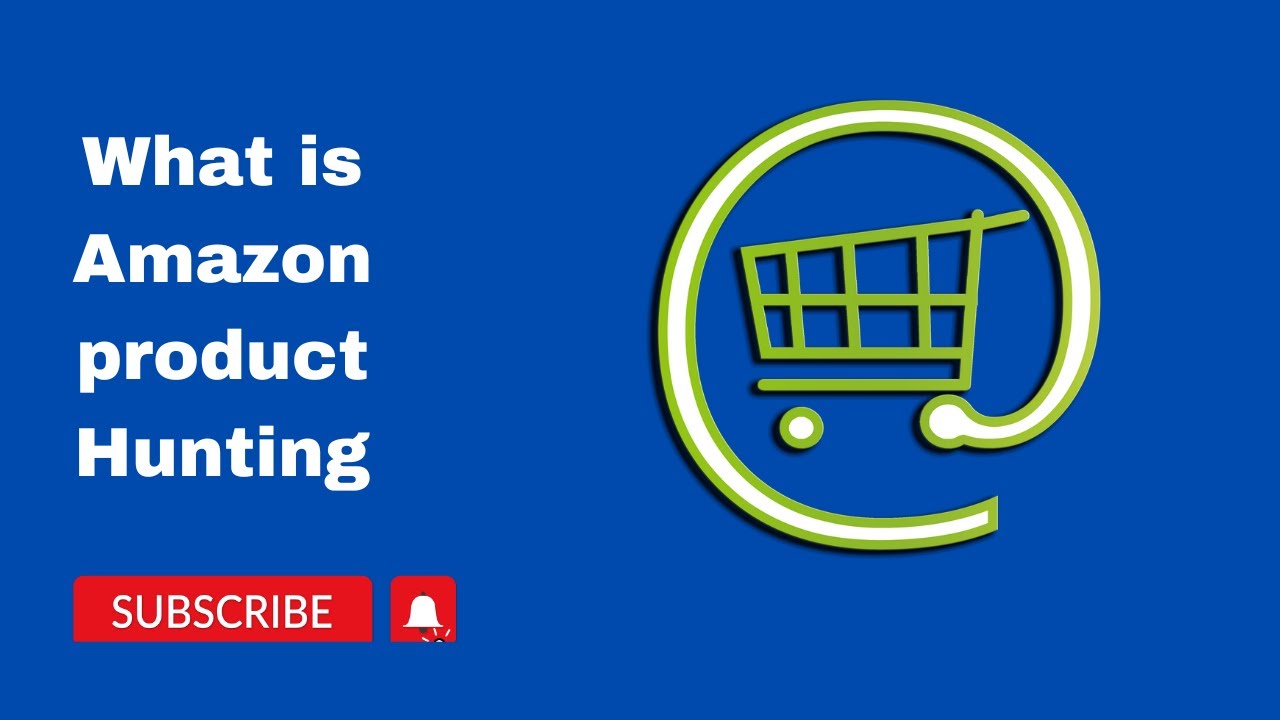 What is Amazon Product Hunting Waleed Tech YouTube