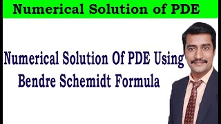 Numerical Solution Of PDE Using Bendre Schemidt Formula