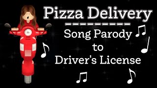 Pizza Delivery Song Parody to Driver's License | BLOXBURG ROBLOX