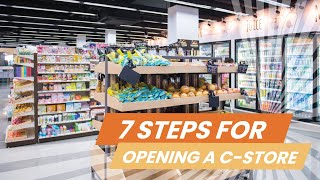 How to Open a Convenience Store: A 7-Step Guide for C-Store Entrepreneurs