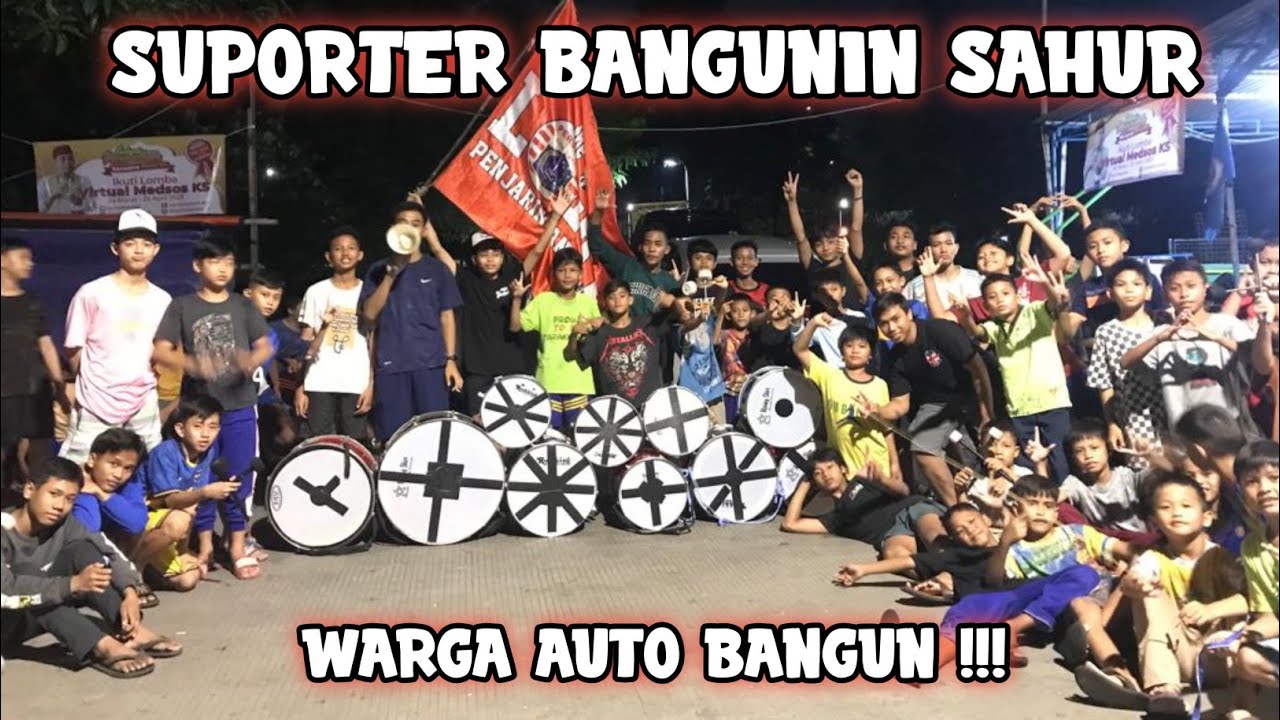 KETIKA SUPORTER BANGUNIN SAHUR , WARGA AUTO KENA BERISIK !!!
