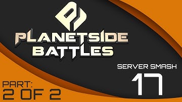 ServerSmash 17: Briggs [NC] vs Connery [TR] on Hossin [Part 2 of 2]