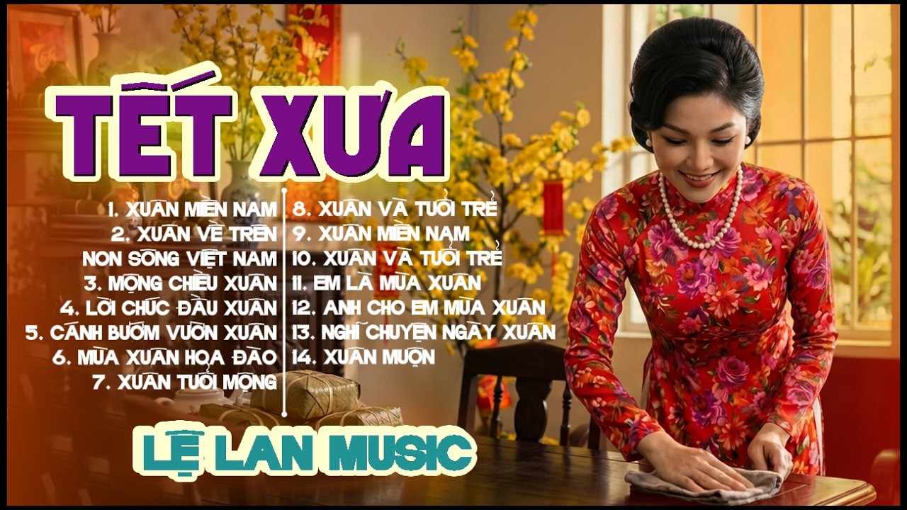 Lk Tết Xưa LỆ LAN Toàn Bài Lạ - Nghênh Đón Tân Xuân Bính Ngọ 🔥 | Bật Nhạc Lên Nghe Cả Năm Phát Tài 🔥