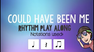 Could Have Been Me - Rhythm Play Along (EASY)