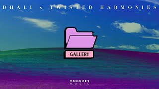 DHALI x TWISTED HARMONIES - GALLERY (DHALI / Twisted Harmonies Version) (Official Lyric Video)