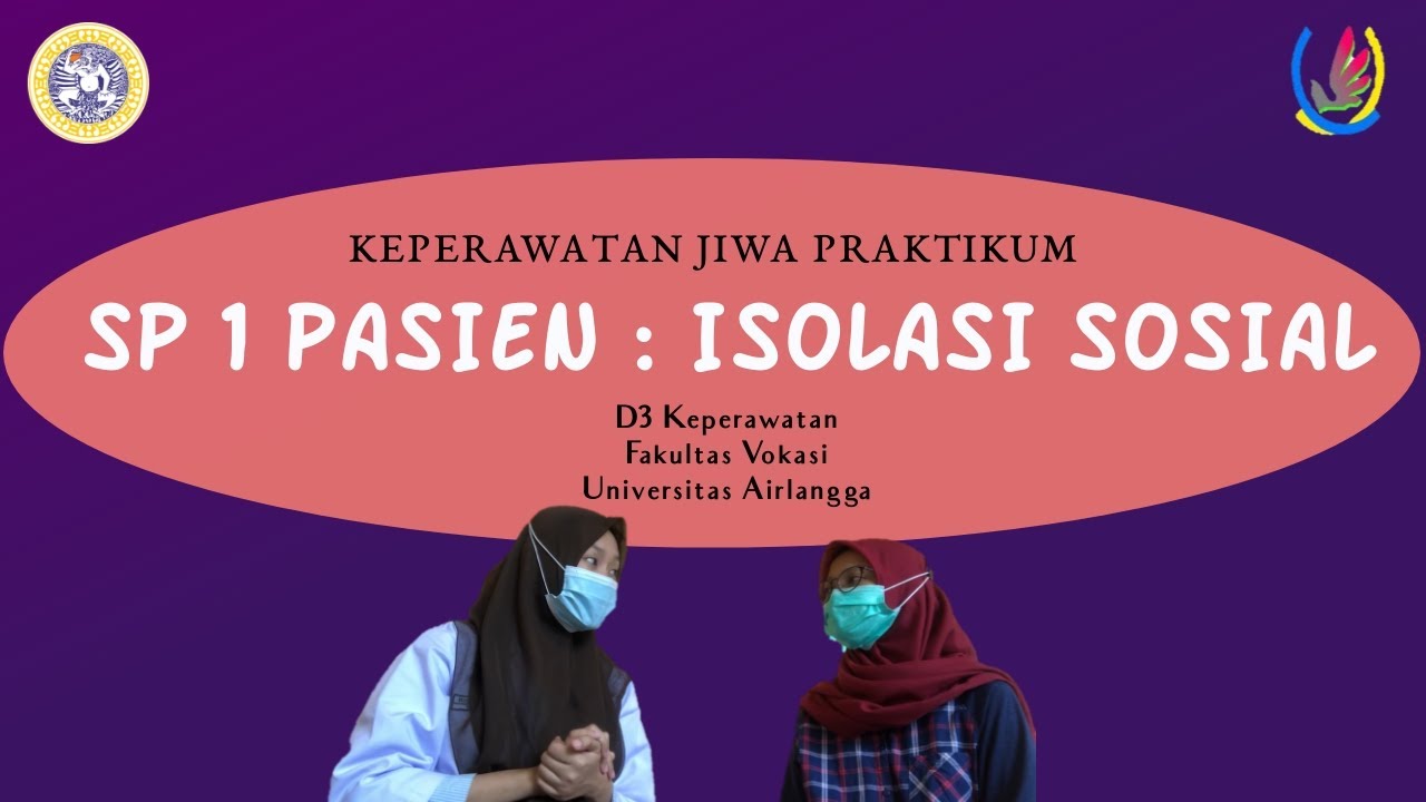 STRATEGI PELAKSANAAN (SP) 1 PASIEN : ISOLASI SOSIAL