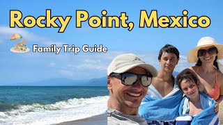 Puerto Penasco, Mexico With Kids - Ultimate Family Guide