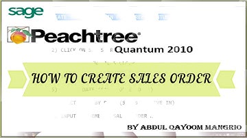 How to Create Sales Order in Peachtree Quantum 2010 || Computer e Learning