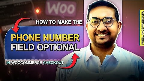 How to Make the Phone Number Field Optional in WooCommerce Checkout (Step-by-Step Guide)
