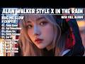 ALAN WALKER STYLE X IN THE RAIN SAY SOMETHING NEW FULL ALBUM 2026 