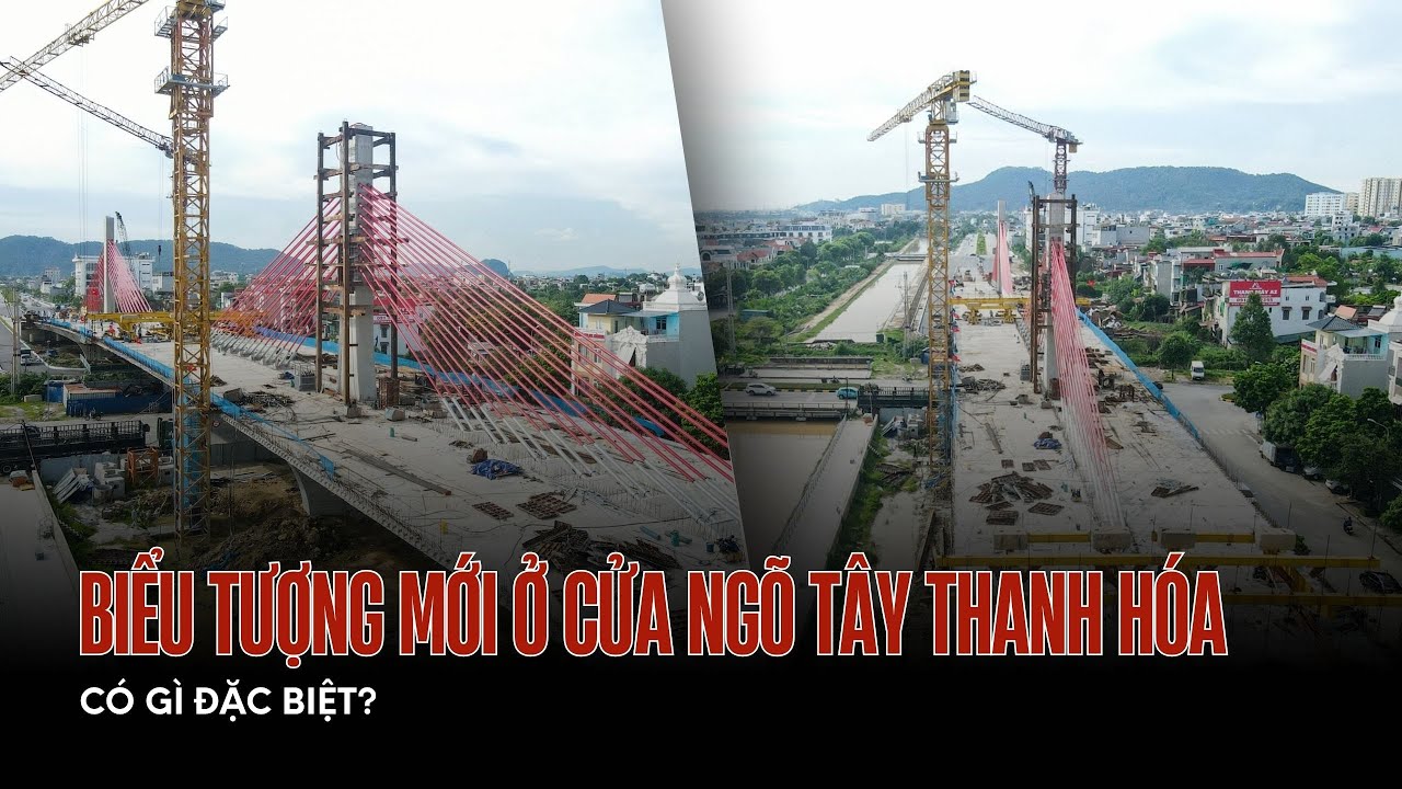 Ngắm cây cầu dây văng đầu tiên ở Thanh Hóa sắp hoàn thành