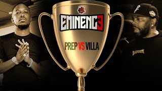 PREP VS VILLA | HOSTED BY DRUGZ | EMINENCE 3 #OSBL