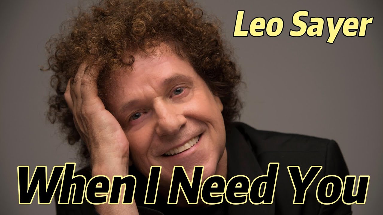 Lirik Lagu When I Need You LEO SAYER Song With Lyrics YouTube Lirik lagu when i need you leo sayer song with lyrics youtube