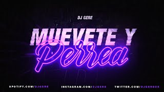 Muevete Y Perrea - Dj Gere - Rkt