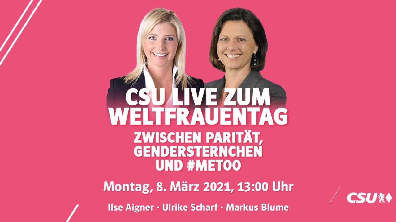 CSU LIVE zum Weltfrauentag - „Zwischen Parität, Gendersternchen und 