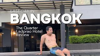 BANGKOK VLOG – The Quarter Ladprao, Airport and Chatuchak Market, Access, & Local Life