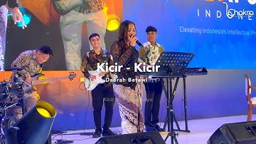 Kicir - Kicir - Lagu Daerah Betawi Cover by Chakra Music Entertainment