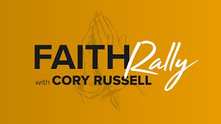 FAITH RALLY Sean Feucht - Cory Russell
